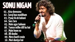 Best of Sonu Nigam - Hit Songs - Evergreen Hindi Songs of Sonu Nigam /