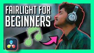 Fairlight Crash Course for Beginners - DaVinci Resolve 17 Audio Basics