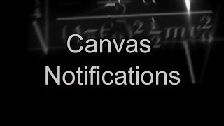 Canvas Notifications | Canvas Tutorials