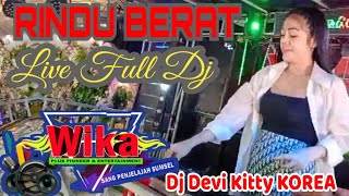 RINDU BERAT LIVE FULL DJ DEVI KITTY KOREA WIKA SANG PENJELAJAH SUMSEL