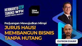 PERJUANGAN WUJUDKAN MIMPI - HAUS! MEMBANGUN BISNIS TANPA HUTANG