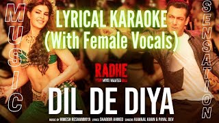 LYRICAL KARAOKE: DIL DE DIYA (With Female Vocals)| RADHE | SALMAN K | JACQUELINE | MUSIC SENSATIONS