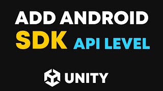 Update API Level in Unity : Install android SDK | Unity Tutorial