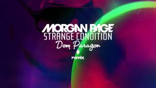 Morgan Page - Strange Condition (Dom Paragon Remix)