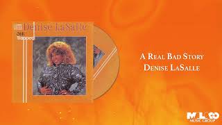 Denise LaSalle - A Real Bad Story