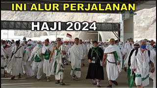 PENTING!! JAMAAH TAHU ALUR PERJALANAN IBADAH HAJI 2024