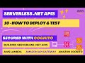 10 - How to Deploy & Test | Serverless .NET API | AWS Lambda | API Gateway | Amazon Cognito