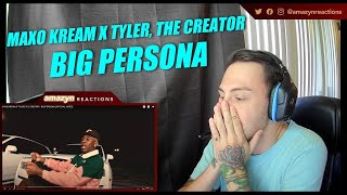 THIS BEAT GOES CRAZY! | MAXO KREAM X TYLER, THE CREATOR - BIG PERSONA (OFFICIAL VIDEO) (REACTION!!)
