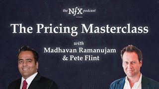 The Pricing Masterclass with Madhavan Ramanujam & Pete Flint