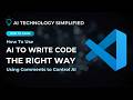 How to Use AI to Write Code the Right Way -  Using Comments to Control AI