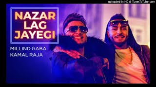 NAZAR LAG JAYEGI Video Song | Millind Gaba, Kamal Raja | Shabby | T-Series