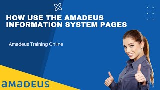 How Use Amadeus Information System Page - Amadeus Training Online