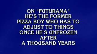 The challenge #40 | Pizza 🍕 Delivery Boy Fry Futurama Guy! | Jeopardy!eng