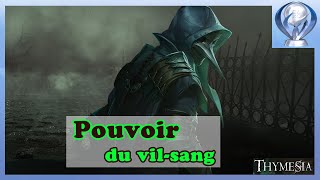 Thymesia_Pouvoir du vil-Sang