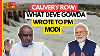 Cauvery Dispute: After Siddu, DKS, Former PM Deve Gowda Urges PM Modi to Intervene | SoSouth