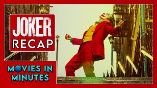 Joker in Minutes | Recap