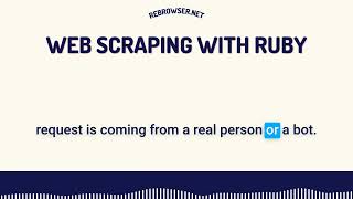 Modern Guide to Web Scraping with Ruby: Advanced Techniques and Best Practices