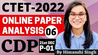 CTET 2022 Online Exam - Previous Year Papers Analysis (CDP) 21th Dec 2022 Paper-01 by Himanshi Singh