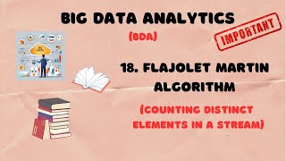 18. Flajolet-Martin Algorithm Explained | Counting Distinct Elements in a Stream | BDA