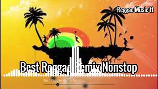 雷鬼音樂 dj remix不間斷 雷鬼混音 Best Reggae Remix Nonstop Collection Playlist Hits Reggae Tiktok Viral Songs