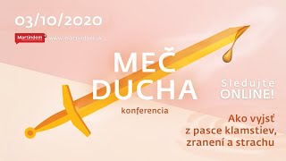 Promo MEČ DUCHA: Ako vyjsť z pasce klamstiev, zranení a strachu