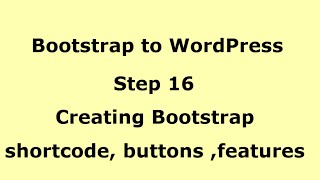 WordPress Tutorial - Bootstrap shortcode buttons, features - Step 16