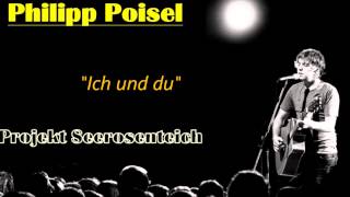 Philipp Poisel - Ich und du (Projekt Seerosenteich)