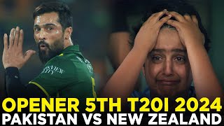 Opener | Pakistan vs New Zealand | 5th T20I 2024 | PCB | M2E2A