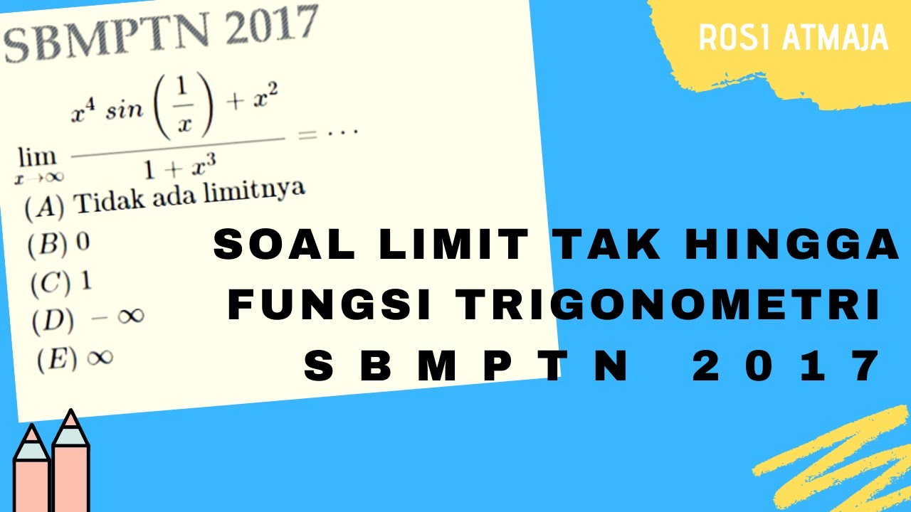 Contoh Soal Dan Pembahasan Limit Fungsi Trigonometri Menuju Tak Hingga ...