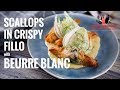 Scallops in Crispy Fillo with Beurre Blanc | Everyday Gourmet S7 EP40