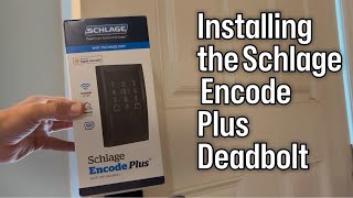Installing Schlage Encode Plus Deadbolt