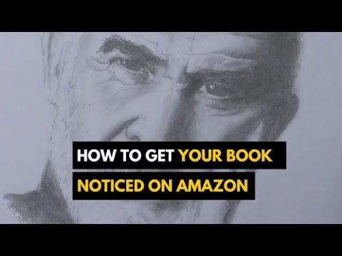 Getting Your Book Noticed Among Millions Of Books on Amazon Getting Your Book Noticed Among Millions Of Books on Amazon