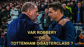 VAR ROBBERY OR TOTTENHAM DISASTERCLASS | TOTTENHAM VS CHELSEA 1-4⚪️🔵