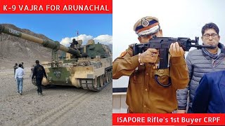 Now K-9 Vajra for Arunachal | Isapore 7.62 x 51mm AR delivered to CRPF