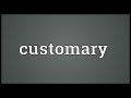 Customary Meaning