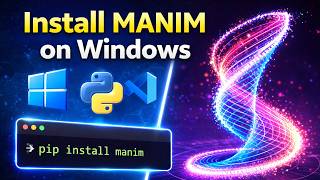 How to Install Manim on Windows 10/11 (Python, FFmpeg, pip Setup + First Animation, 2026 Guide)