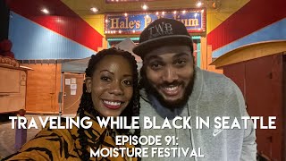 What's Seattle's Moisture Festival? We find out! | TWB