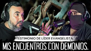 Mis encuentros con demonios, testimonio de líder evangelista.