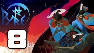 PYRE - Hard Walkthrough: Rukey's Liberation - Part 8