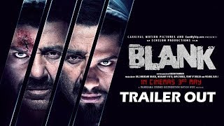 Blank Trailer हुआ Out | Sunny Deol | Karan Kapadia | Ishita Dutta | Karanvir Sharma | 3rd May