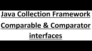 Java Module 4 | Java Collection Framework | part-6 | Comparable and Comparator interfaces