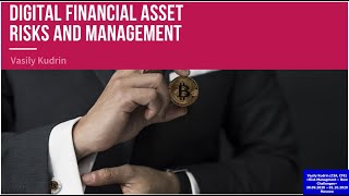 Vasily Kudrin. [ENG] Digital assets and risk management