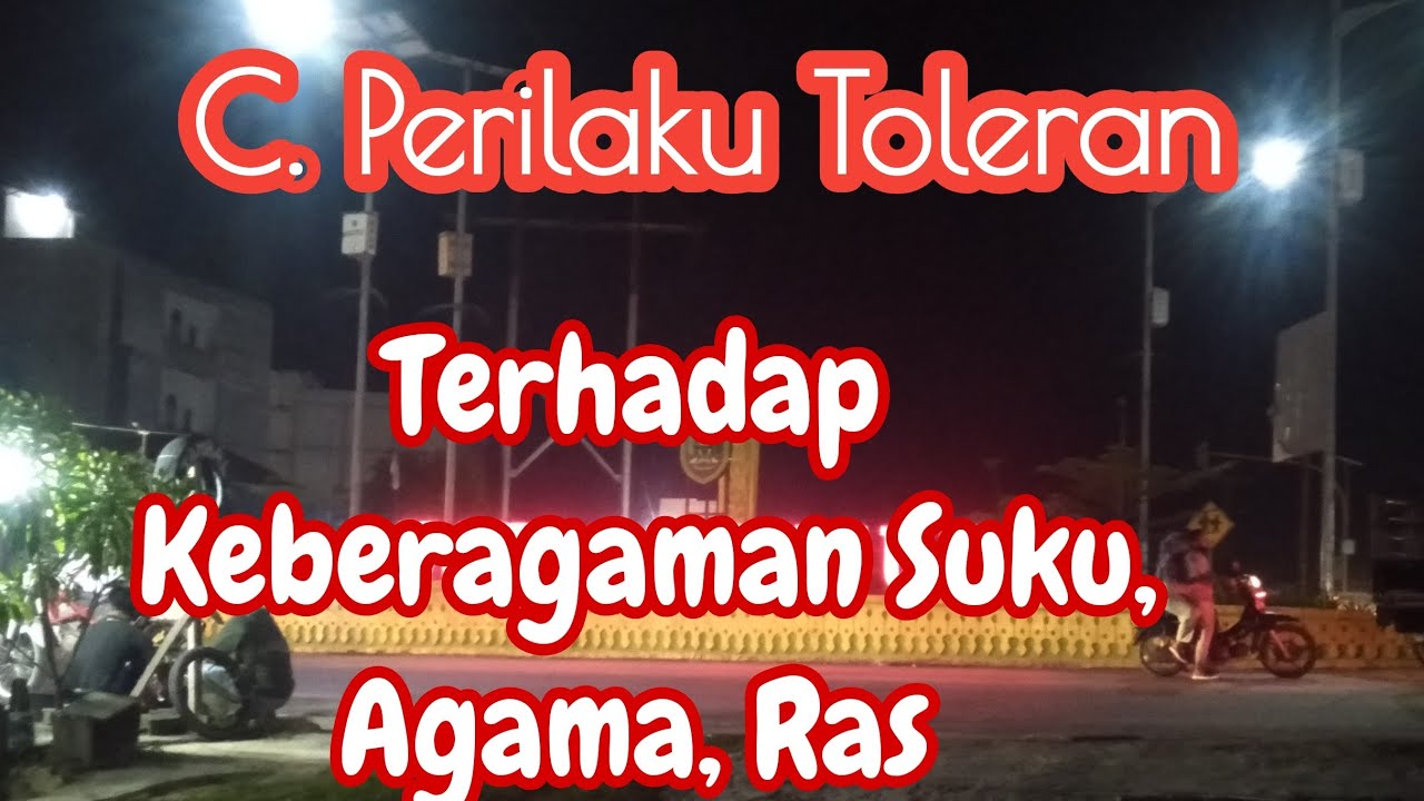 Perilaku Toleran Terhadap Keberagaman Suku, Agama, Ras Dan Antar ...