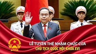 🔴Trực tiếp: Lễ tuyên thệ nhậm chức của Chủ tịch Quốc hội khóa XVI