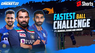 FASTEST BALL CHALLENGE ft. Indian Pacers | Cricket 22 #shorts