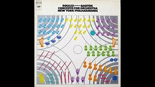 Pierre Boulez - Bartok : Concerto for Orchestra (1972)