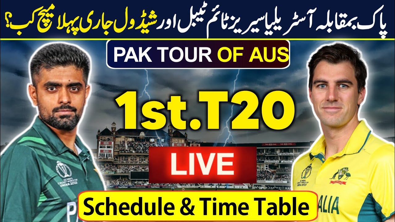 Pakistan Vs Australia 1st T20 Match Time Table And Schedule - Pak Vs ...