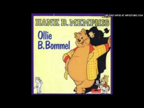 - Hank B Memphis - Ollie B Bommel - YouTube