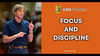 Episode 758 Focus And Discipline