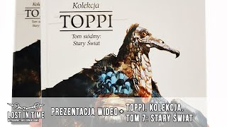 Toppi. Kolekcja. Tom 7: Stary Świat | Prezentacja komiksu | Oficjalny kanał Lost In Time